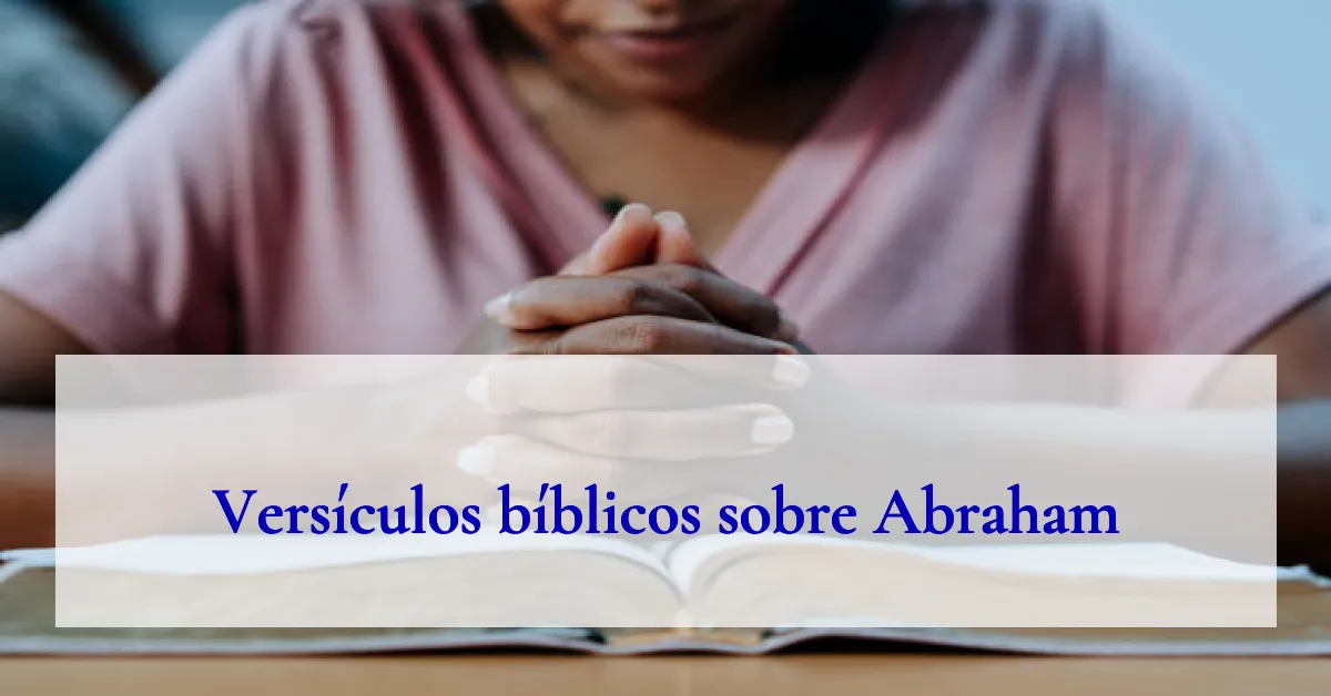 Versículos bíblicos sobre Abraham