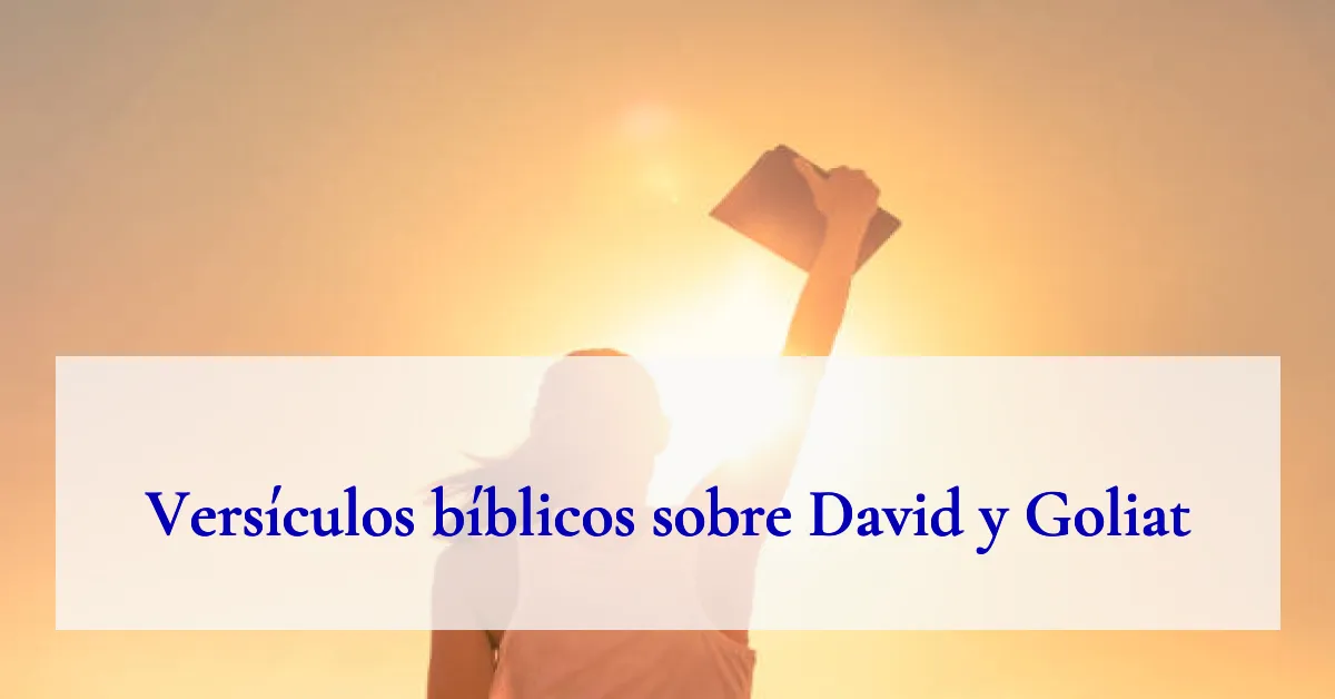 Versículos bíblicos sobre David y Goliat