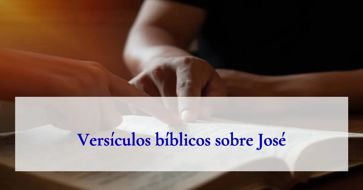 Versículos bíblicos sobre José