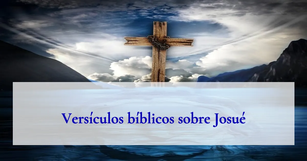 Versículos bíblicos sobre Josué