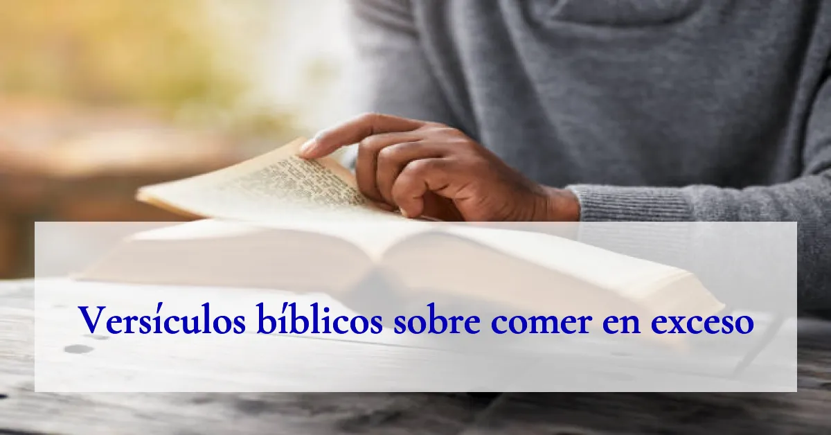 Versículos bíblicos sobre comer en exceso