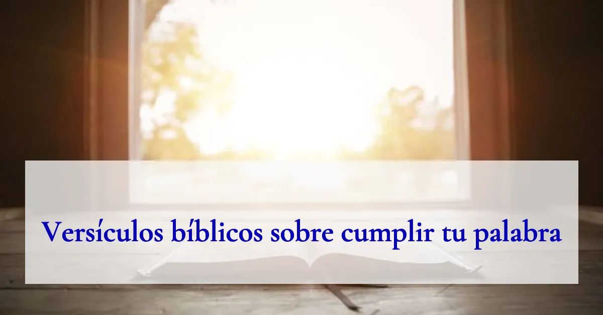 Versículos bíblicos sobre cumplir tu palabra