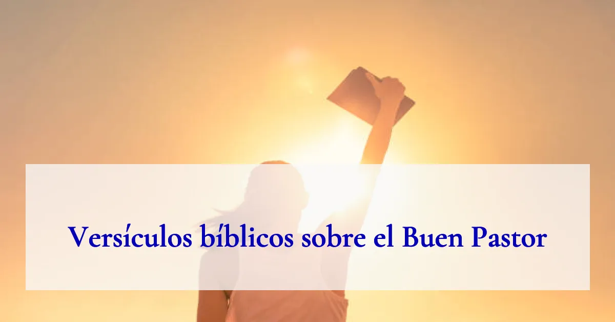 Versículos bíblicos sobre el Buen Pastor