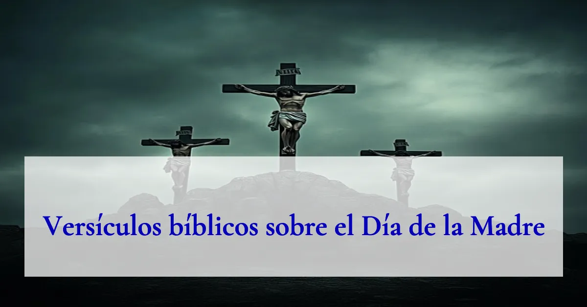 Versículos bíblicos sobre el Día de la Madre