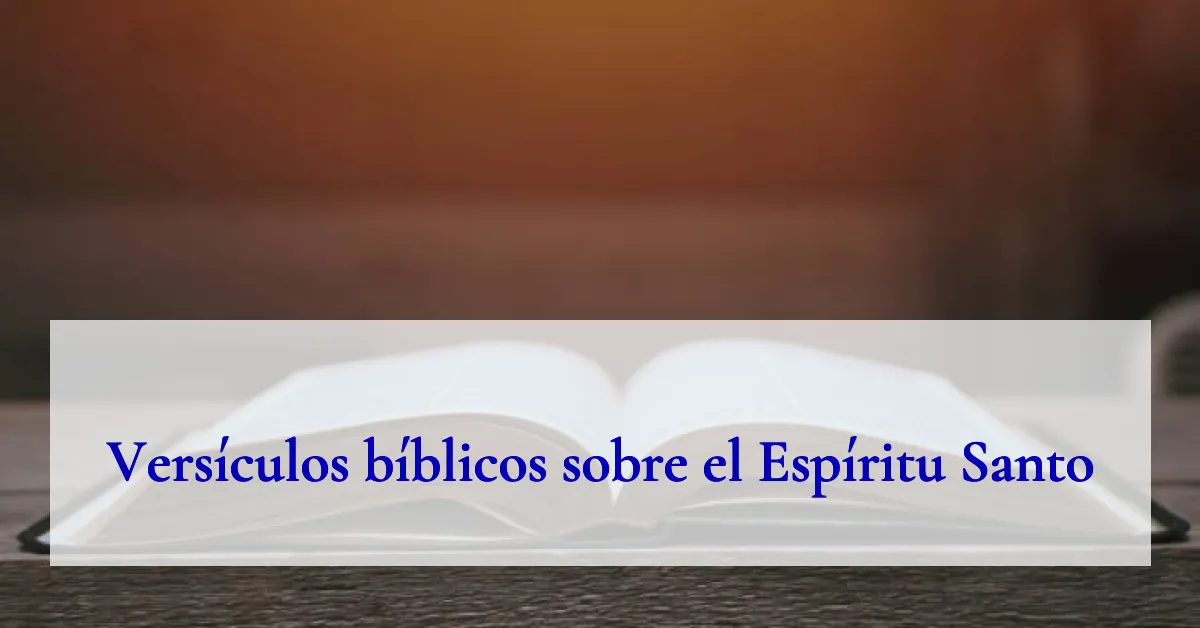 Versículos bíblicos sobre el Espíritu Santo
