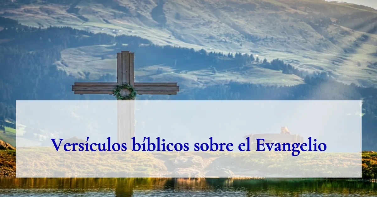 Versículos bíblicos sobre el Evangelio