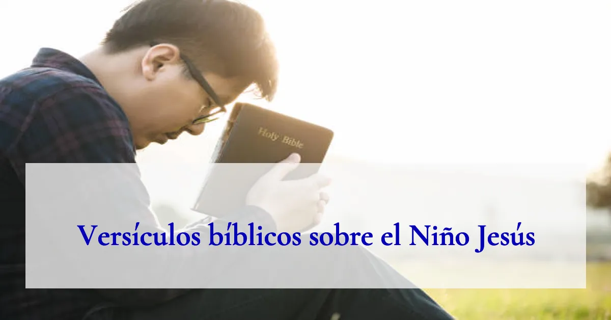 Versículos bíblicos sobre el Niño Jesús