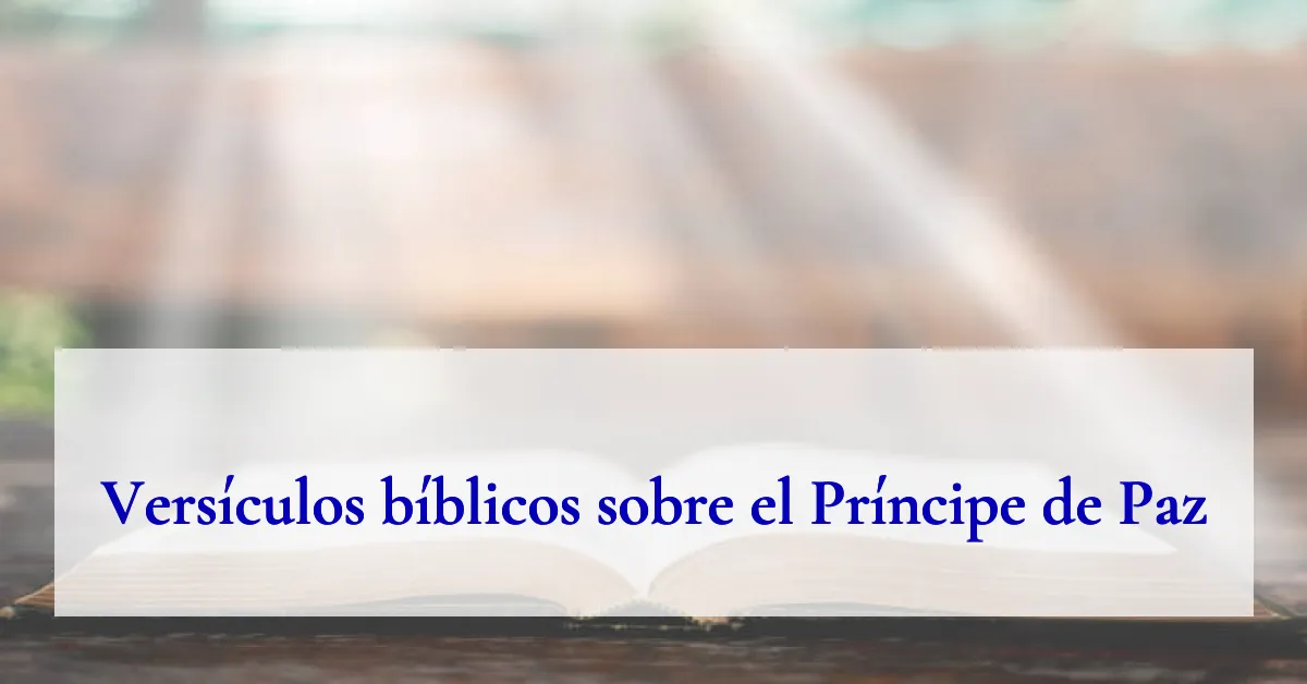 Versículos bíblicos sobre el Príncipe de Paz