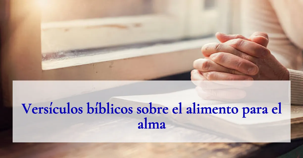 Versículos bíblicos sobre el alimento para el alma