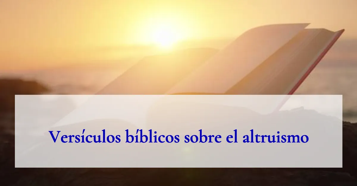 Versículos bíblicos sobre el altruismo