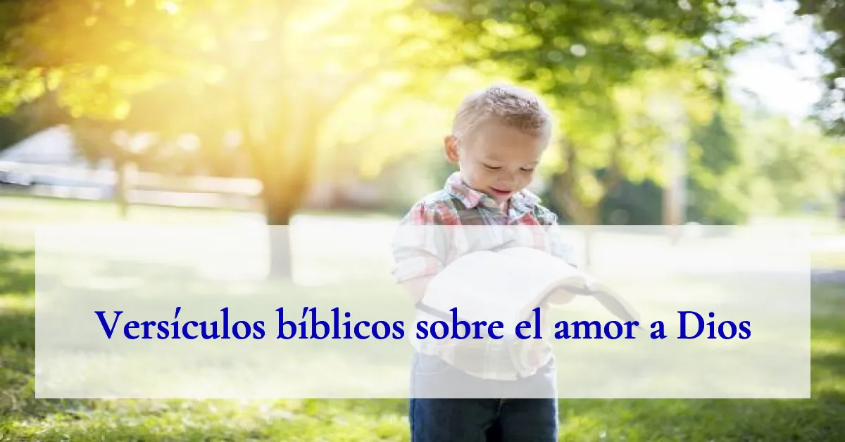 Versículos bíblicos sobre el amor a Dios