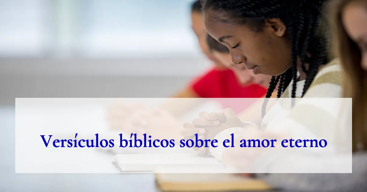 Versículos bíblicos sobre el amor eterno