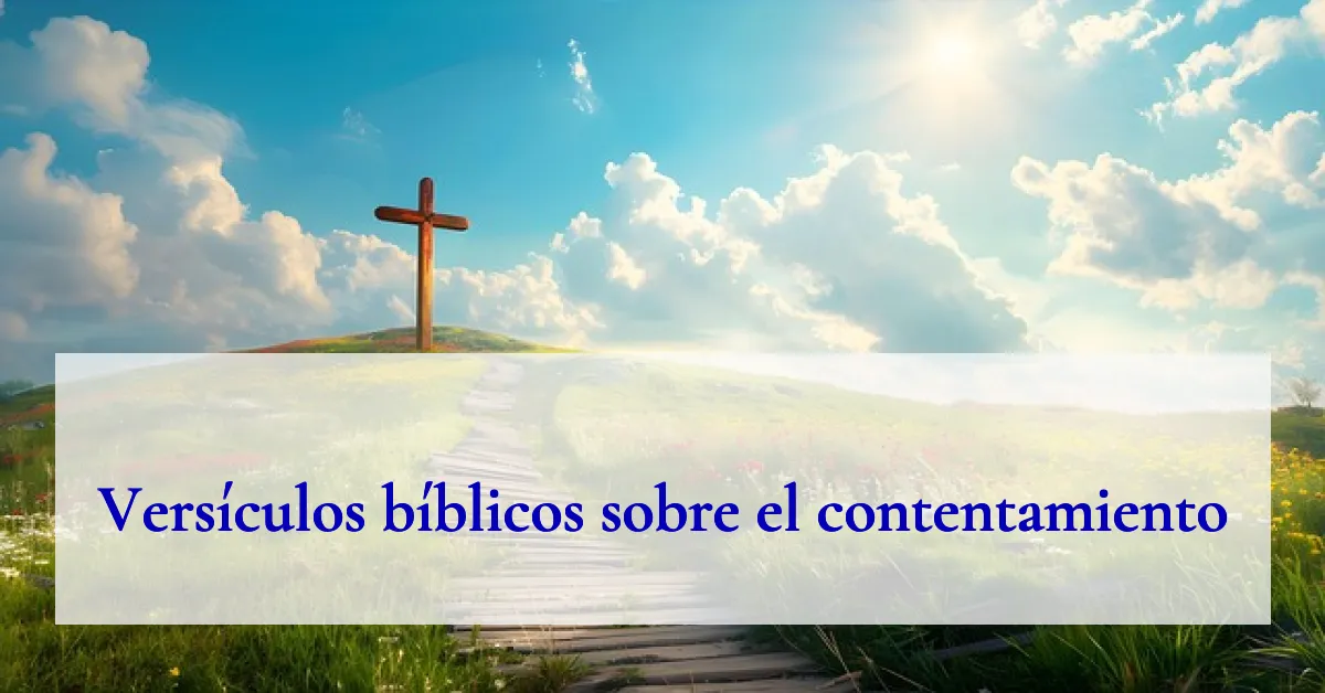 Versículos bíblicos sobre el contentamiento