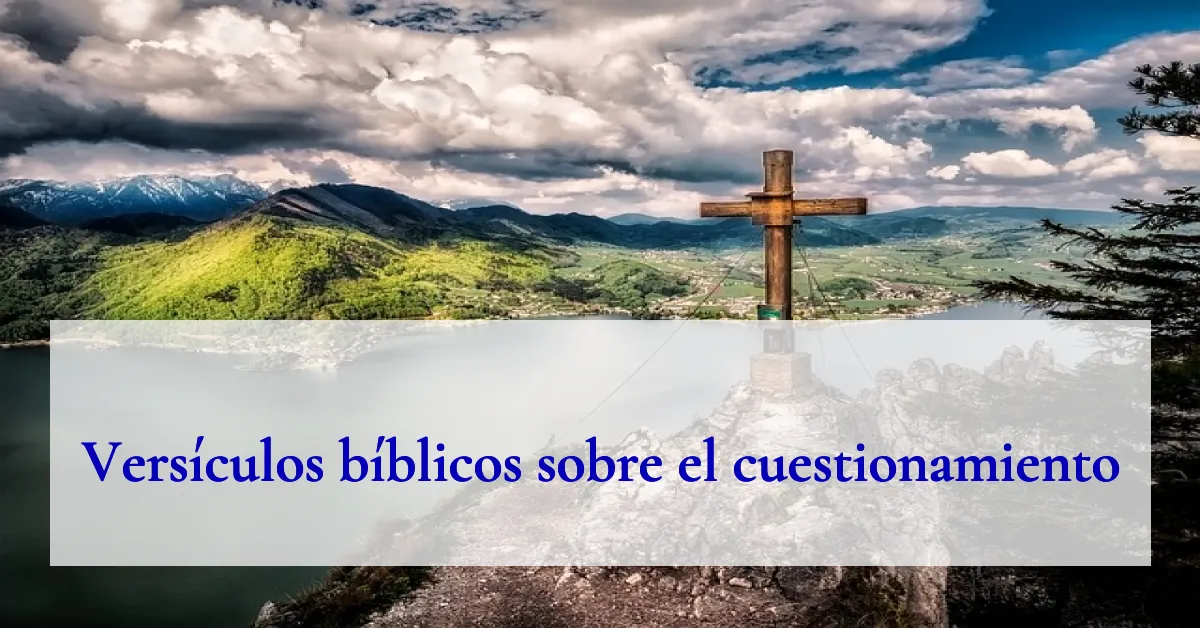 Versículos bíblicos sobre el cuestionamiento