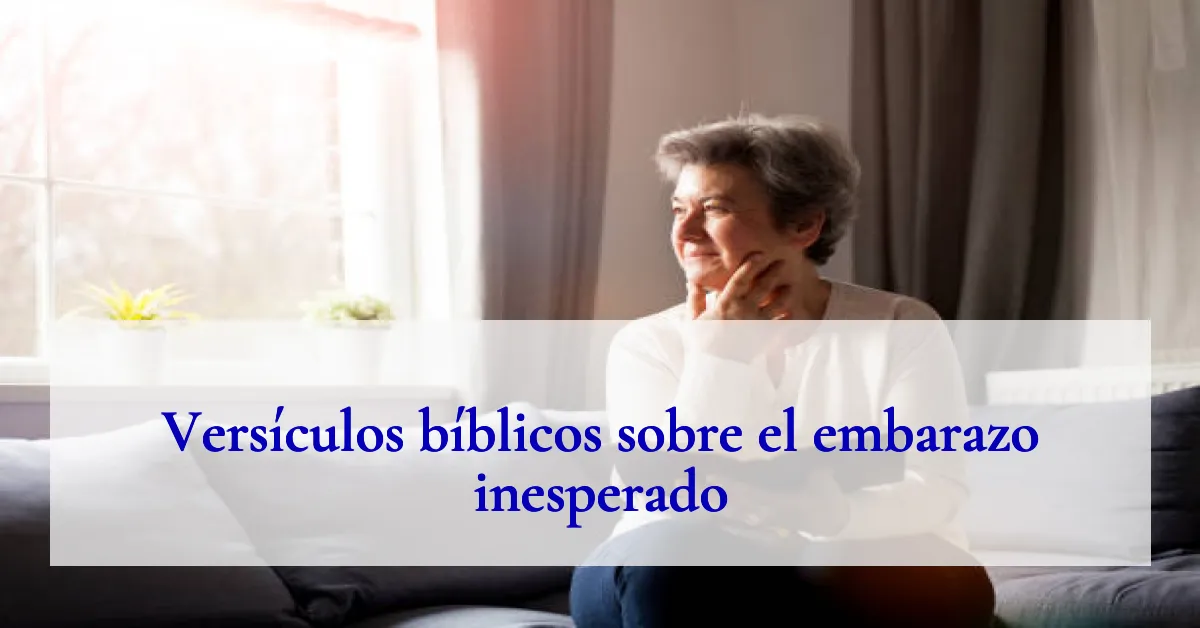 Versículos bíblicos sobre el embarazo inesperado