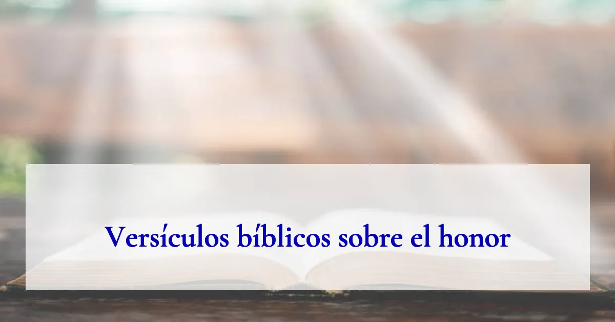 Versículos bíblicos sobre el honor