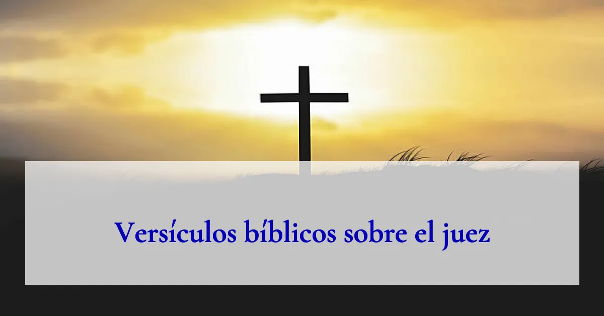 Versículos bíblicos sobre el juez