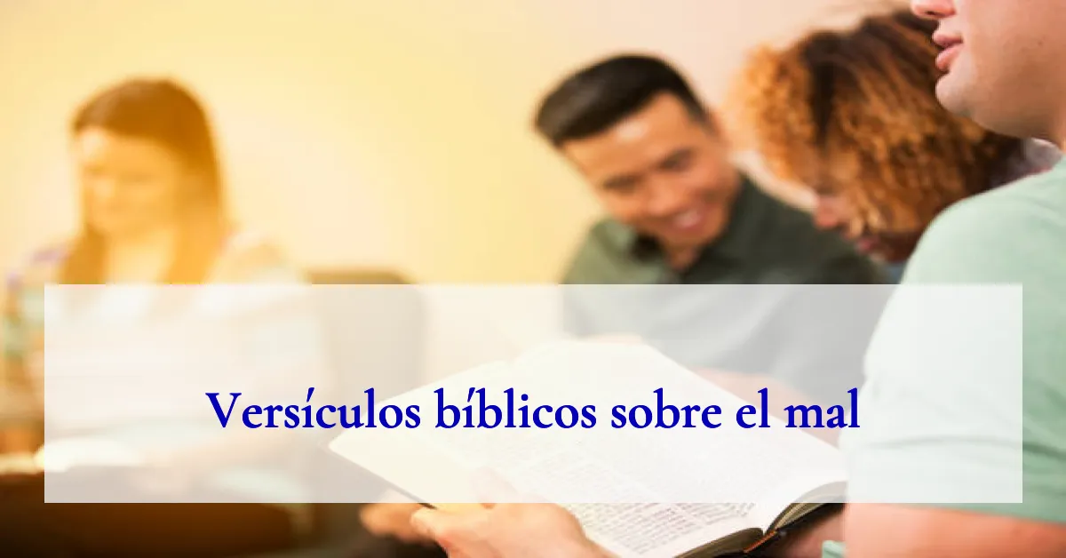 Versículos bíblicos sobre el mal