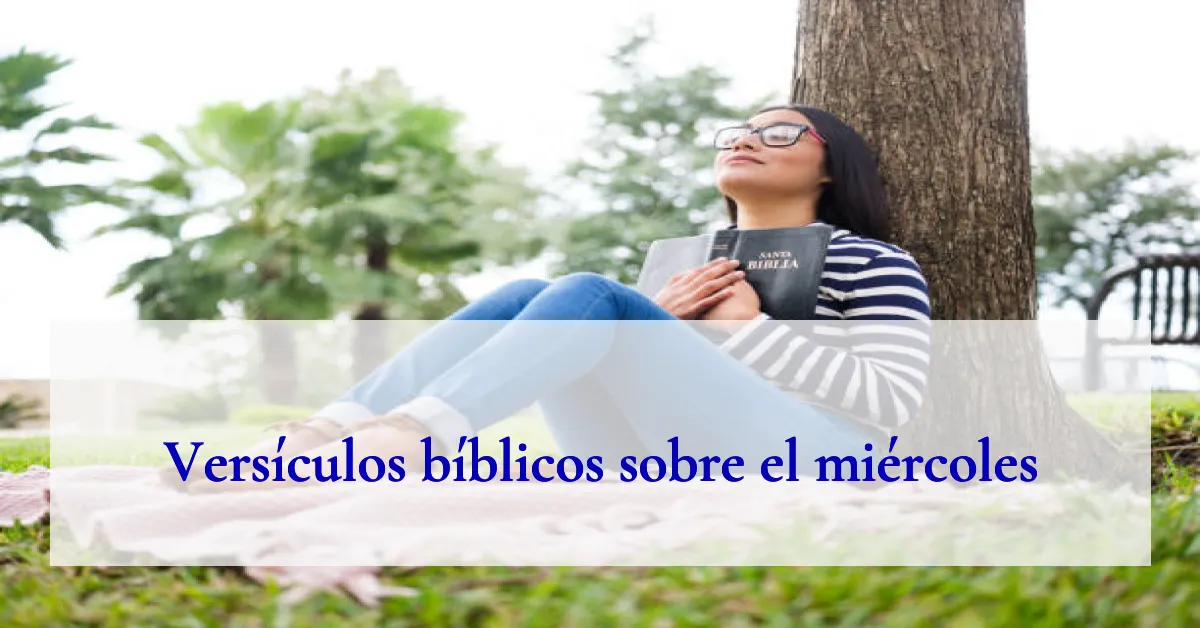 Versículos bíblicos sobre el miércoles