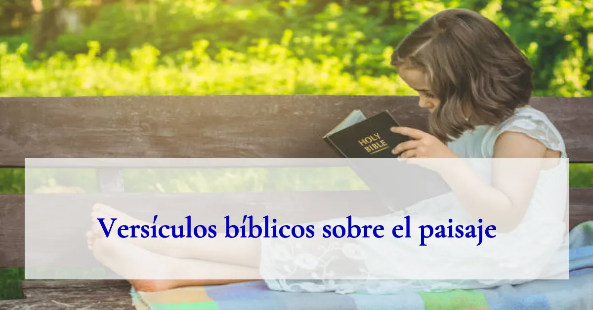 Versículos bíblicos sobre el paisaje