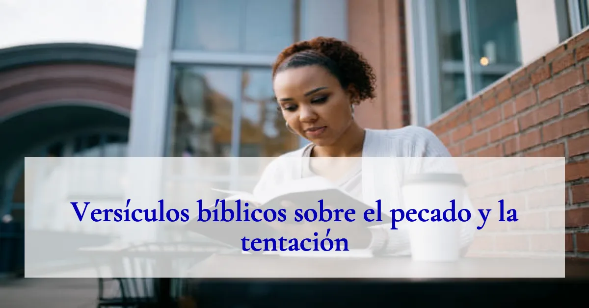 Versículos bíblicos sobre el pecado y la tentación