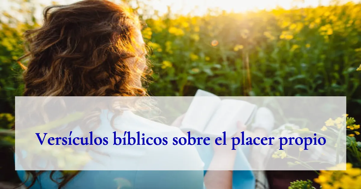 Versículos bíblicos sobre el placer propio