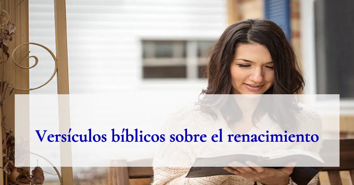 Versículos bíblicos sobre el renacimiento