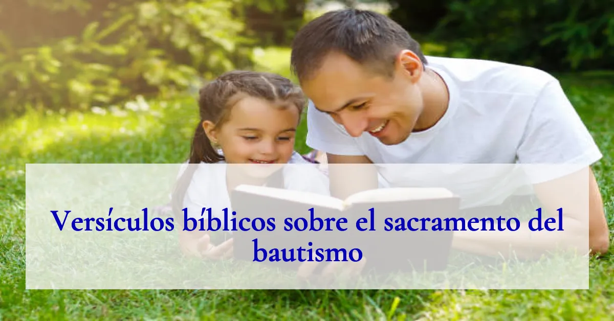 Versículos bíblicos sobre el sacramento del bautismo