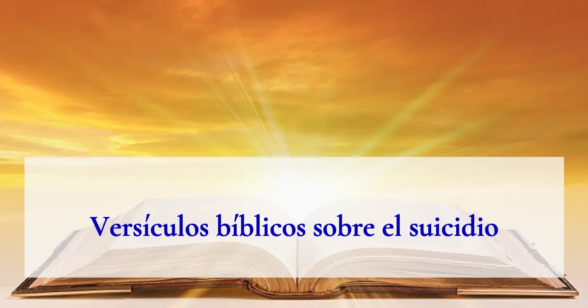 Versículos bíblicos sobre el suicidio