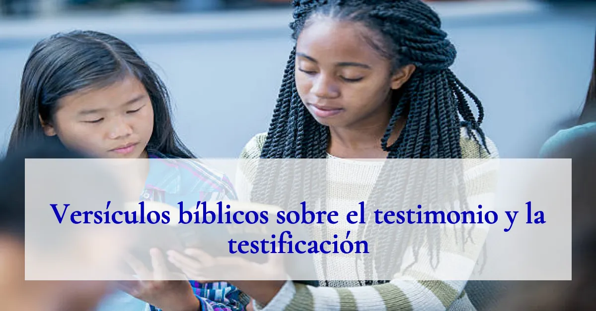 Versículos bíblicos sobre el testimonio y la testificación