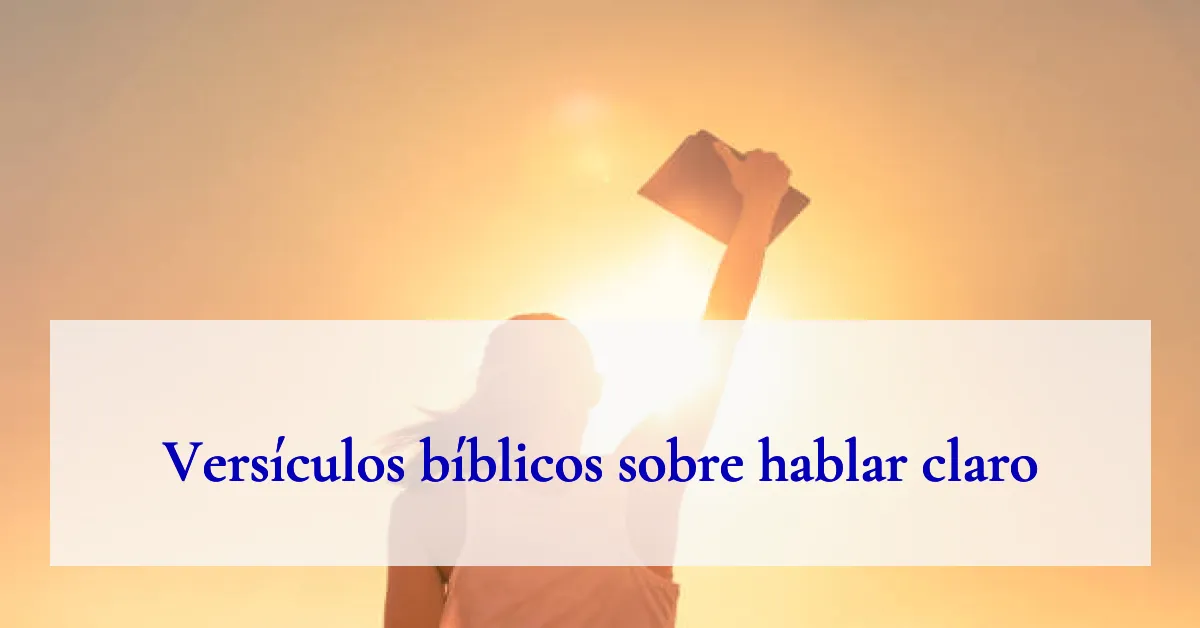 Versículos bíblicos sobre hablar claro