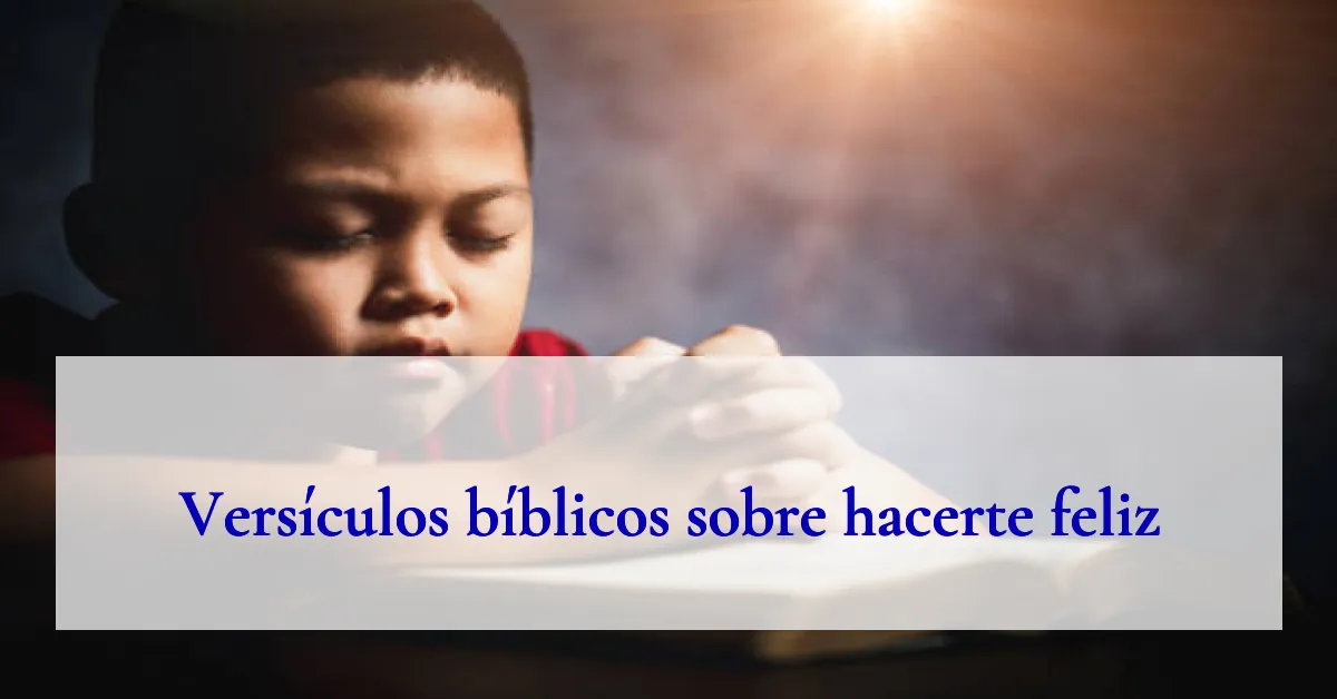 Versículos bíblicos sobre hacerte feliz