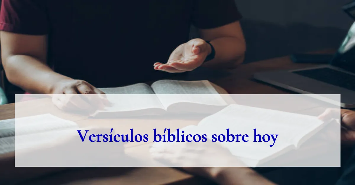 Versículos bíblicos sobre hoy