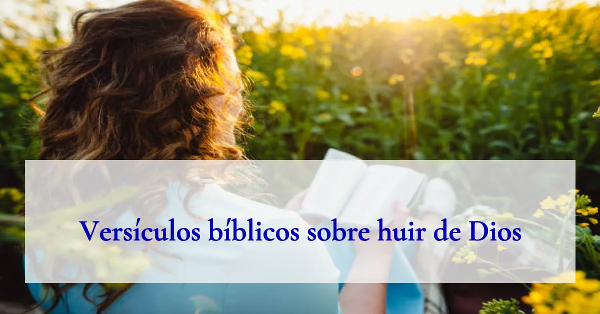 Versículos bíblicos sobre huir de Dios