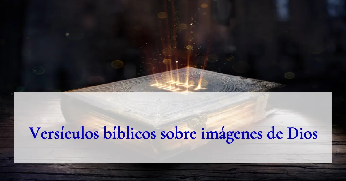 Versículos bíblicos sobre imágenes de Dios