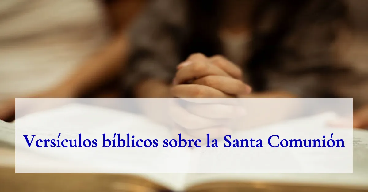 Versículos bíblicos sobre la Santa Comunión