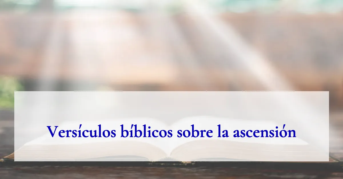 Versículos bíblicos sobre la ascensión