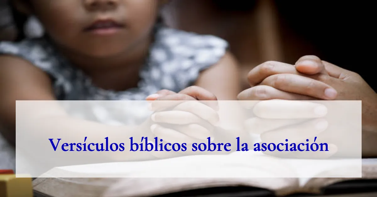 Versículos bíblicos sobre la asociación