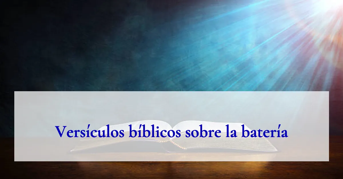 Versículos bíblicos sobre la batería