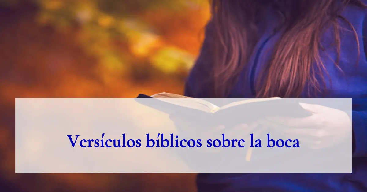 Versículos bíblicos sobre la boca