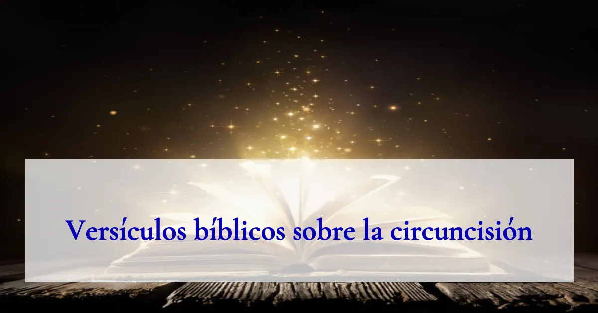 Versículos bíblicos sobre la circuncisión