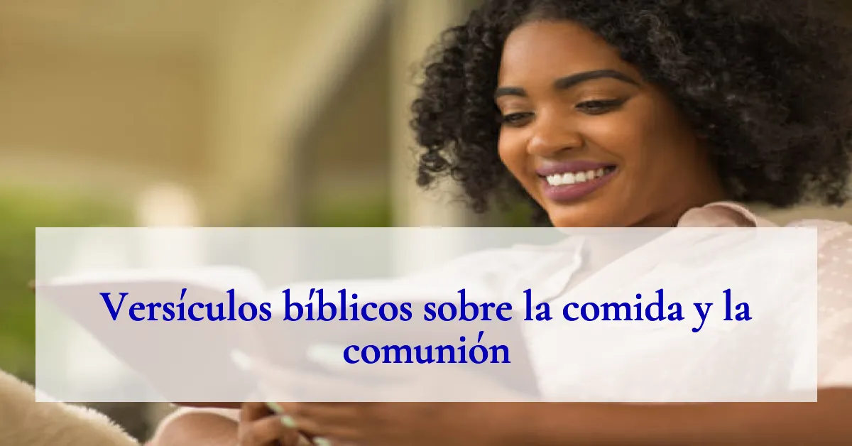 Versículos bíblicos sobre la comida y la comunión