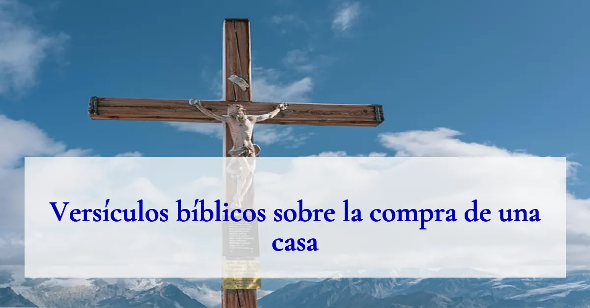 Versículos bíblicos sobre la compra de una casa