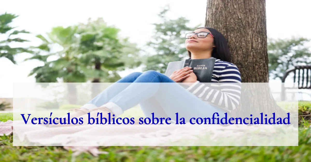 Versículos bíblicos sobre la confidencialidad