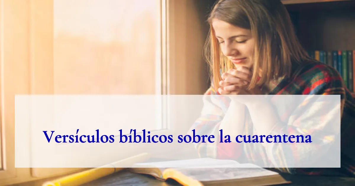 Versículos bíblicos sobre la cuarentena