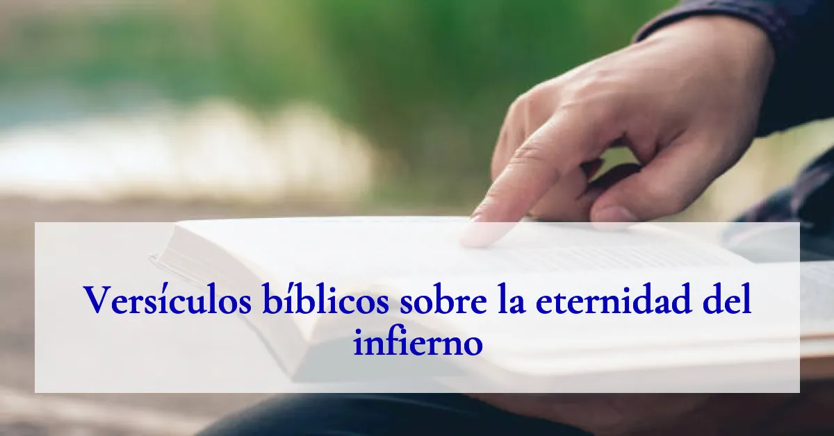 Versículos bíblicos sobre la eternidad del infierno