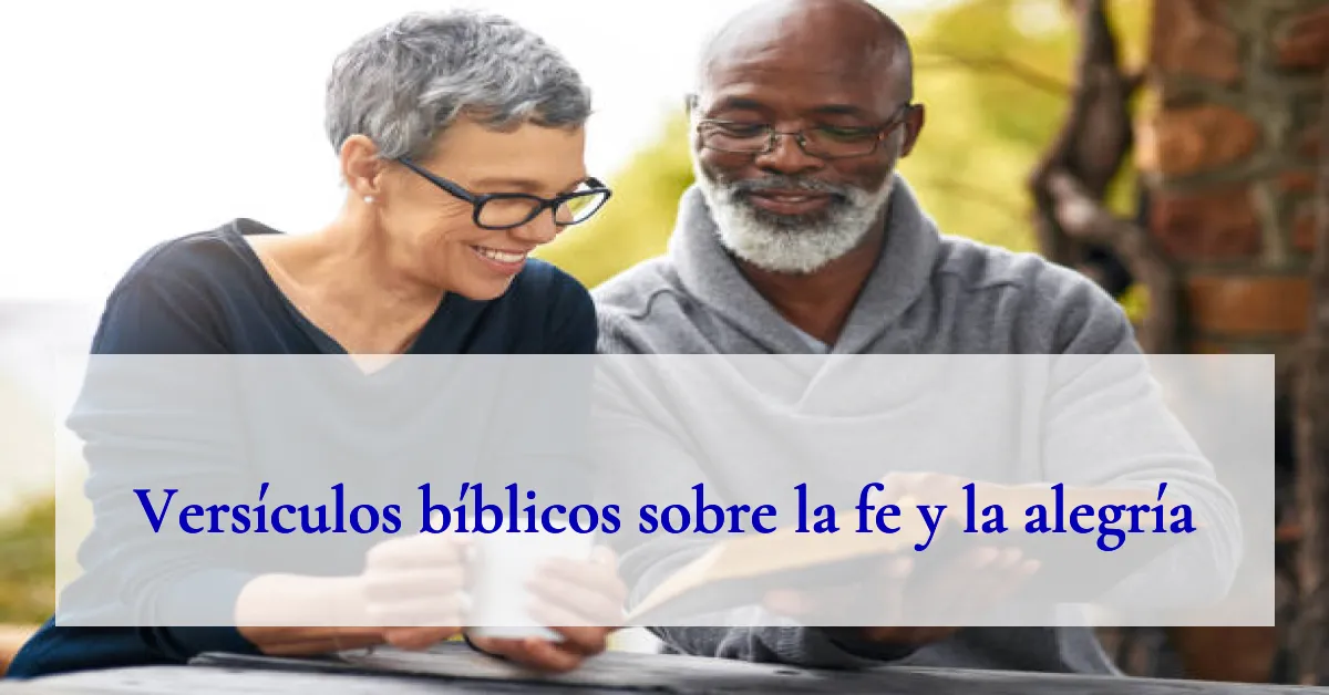 Versículos bíblicos sobre la fe y la alegría