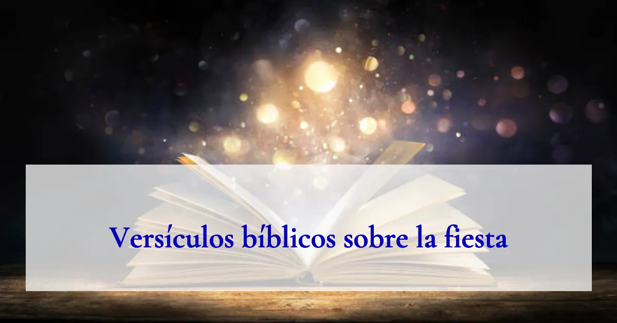 Versículos bíblicos sobre la fiesta