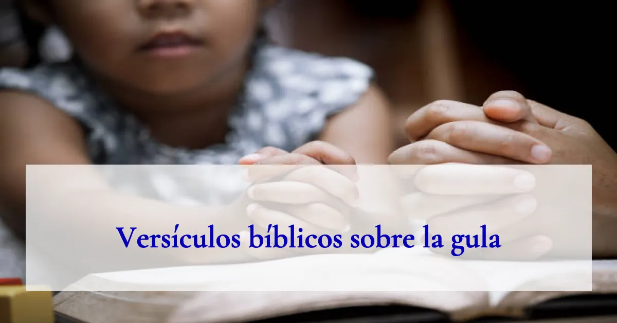 Versículos bíblicos sobre la gula