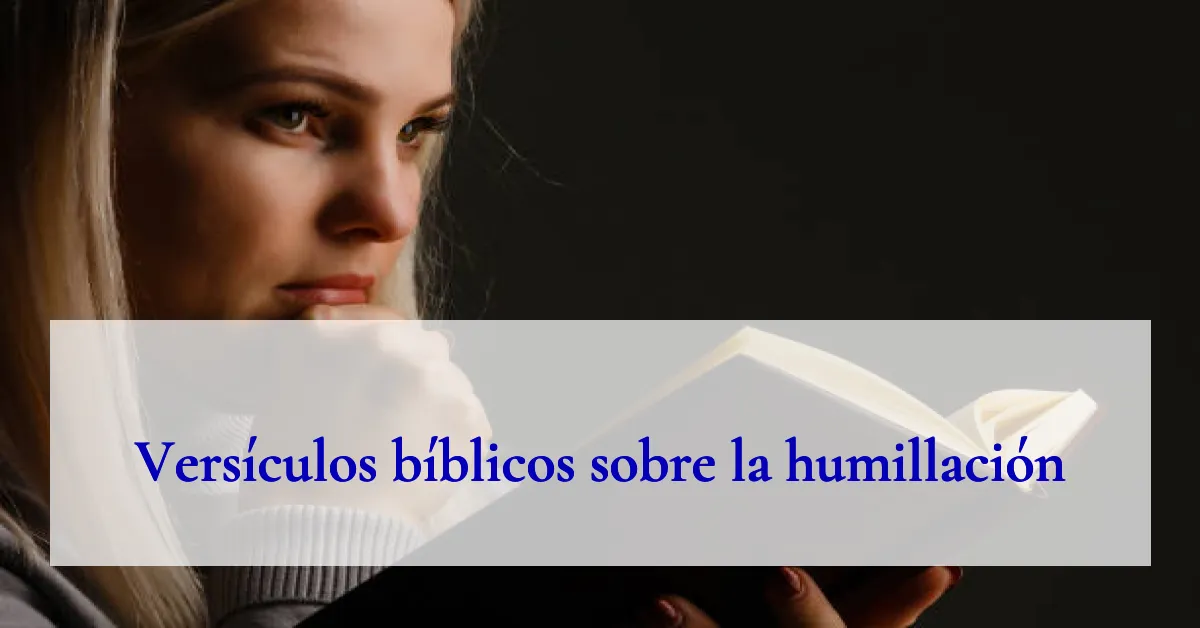 Versículos bíblicos sobre la humillación